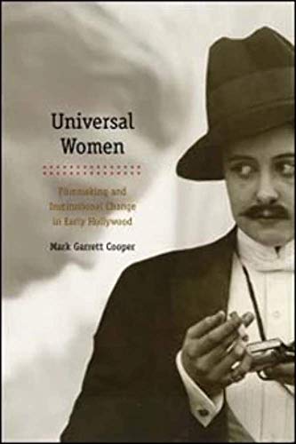 Book cover: Universal Women - Filmmaking and Institutional Change in Early Hollywood