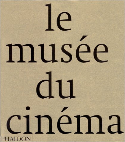 Book cover: Le Musée du cinéma