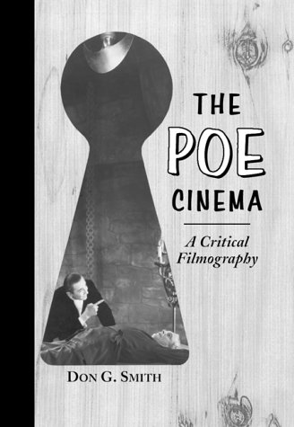 Book cover: The Poe Cinema - A Critical Filmography of Theatrical Releases Based on the Works of Edgar Allan Poe