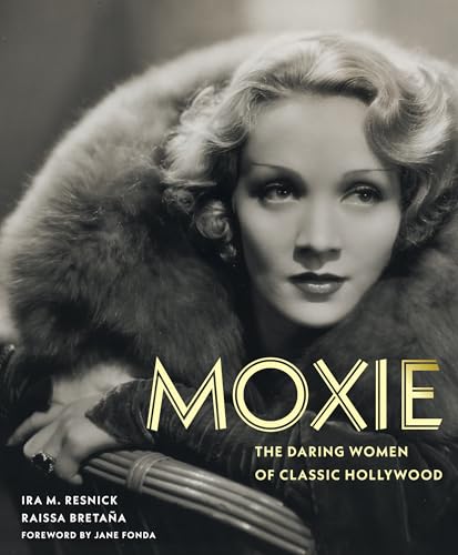 Couverture du livre : Moxie - The Daring Women of Classic Hollywood