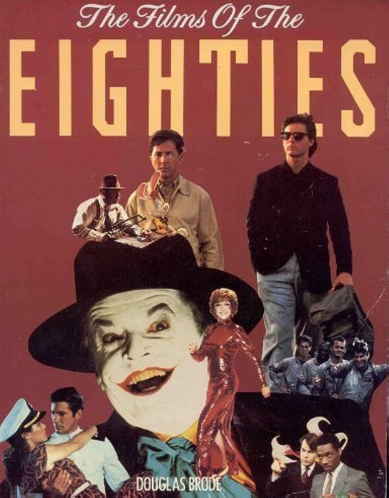 Book cover: The Films of the Eighties