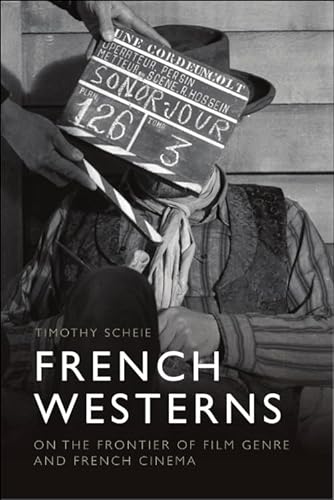 Book cover: French Westerns - On the Frontier of Film Genre and French Cinema