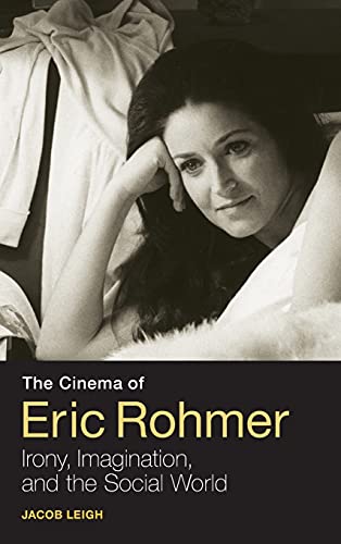 Book cover: The Cinema of Eric Rohmer - Irony, Imagination, and the Social World