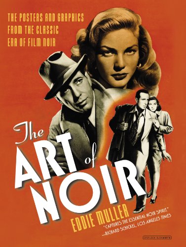 Book cover: The Art of Noir - The Posters and Graphics from the Classic Era of Film Noir