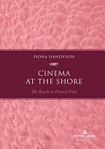 Book cover: Cinema at the Shore - The Beach in French Film