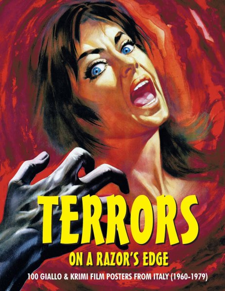 Book cover: Terrors on a Razor's Edge - 100 Giallo & Krimi Film Posters From Italy