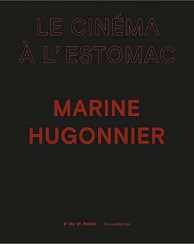 Book cover: Marine Hugonnier - Le cinéma à l'estomac