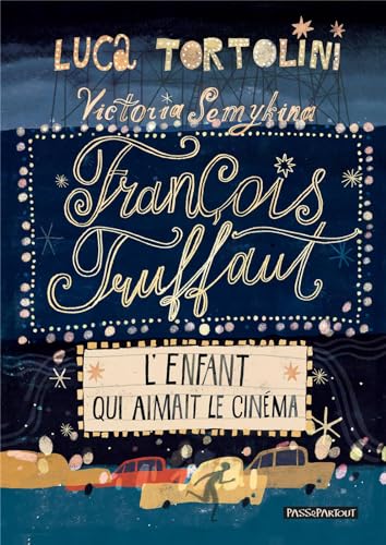 Couverture du livre : François Truffaut, l'enfant qui aimait le cinéma