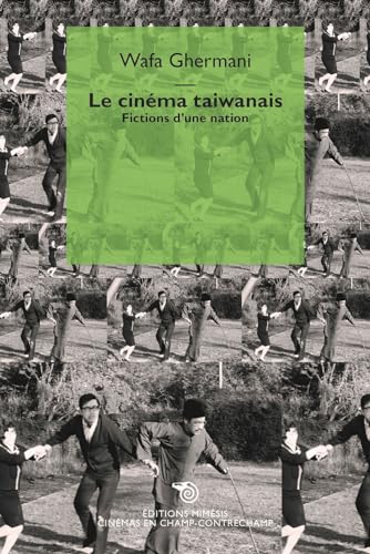 Book cover: Le Cinéma taiwanais - fictions d'une nation