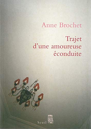 Book cover: Trajet d'une amoureuse éconduite