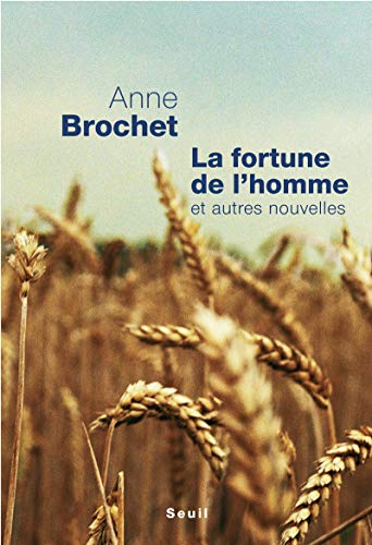 Book cover: La Fortune de l'homme - et autres nouvelles