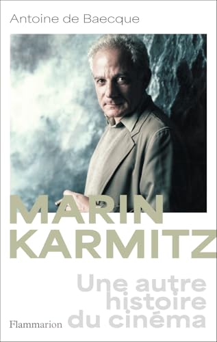 Couverture du livre : Marin Karmitz - Une autre histoire du cinéma