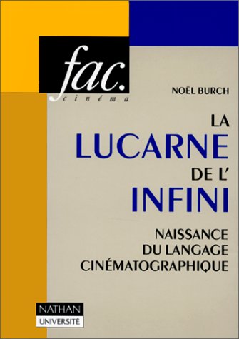 Couverture du livre : La Lucarne de l'infini - Naissance du langage cinématographique