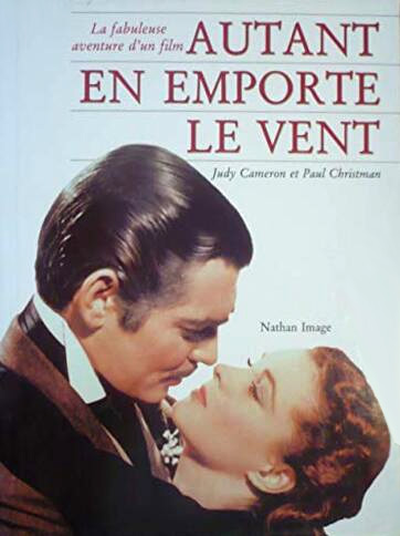 Book cover: Autant en emporte le vent - la fabuleuse aventure d'un film