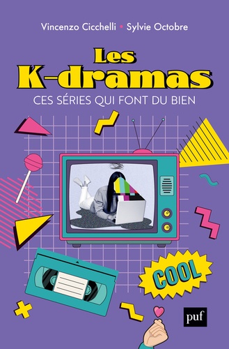 Book cover: Les K-dramas, ces séries qui font du bien