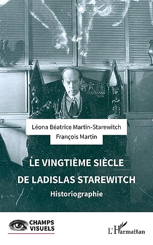 Book cover: Le Vingtième Siècle de Ladislas Starewitch - Historiographie