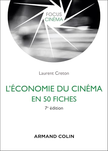 Couverture du livre : L'économie du cinéma en 50 fiches