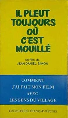 Couverture du livre : Il pleut toujours où c'est mouillé