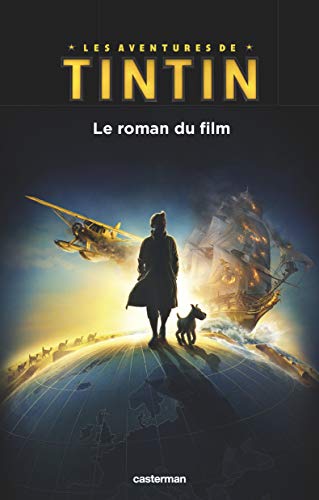 Couverture du livre : Les Aventures de Tintin - Le roman du film