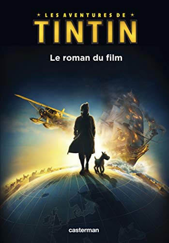 Couverture du livre : Les Aventures de Tintin - Le roman du film