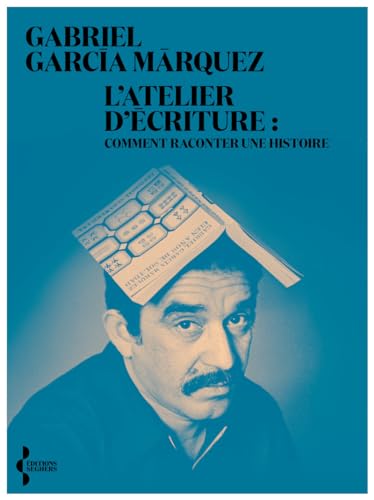 Book cover: L'Atelier d'écriture - Comment raconter une histoire