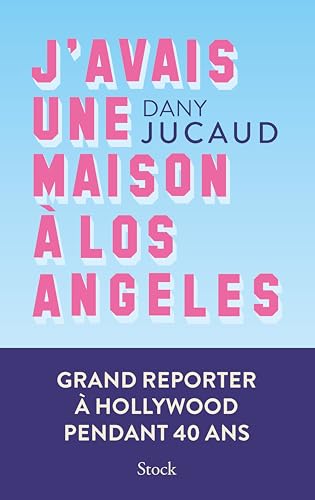 Book cover: J'avais une maison à Los Angeles