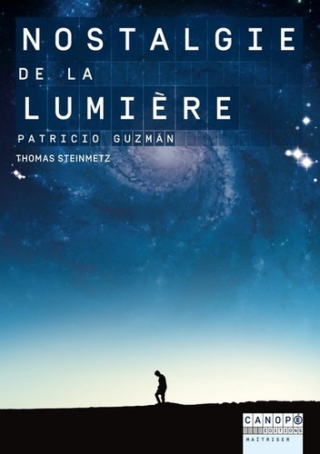 Book cover: Nostalgie de la lumière - Patrizio Guzmán