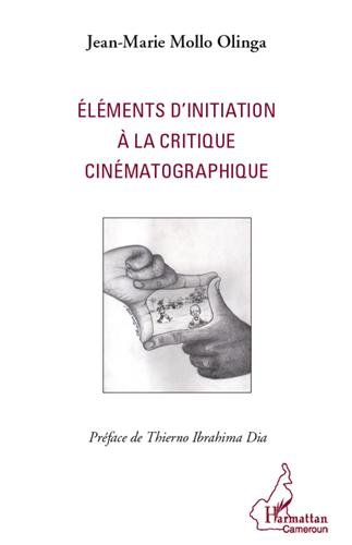 Couverture du livre: Éléments d'initiation à la critique cinématographique