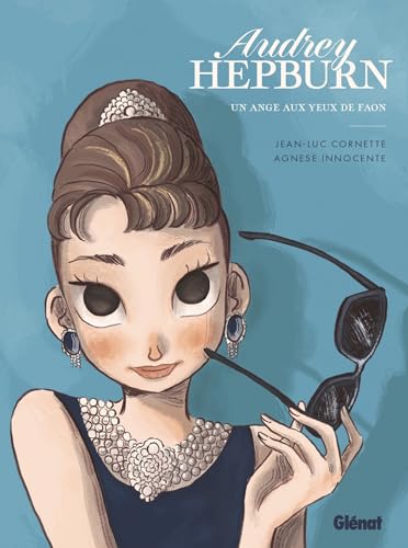 Book cover: Audrey Hepburn - Un ange aux yeux de faon