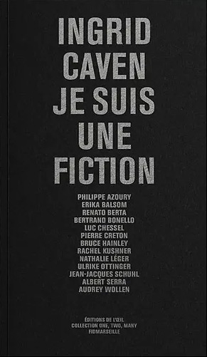 Book cover: Ingrid Caven - Je suis une fiction