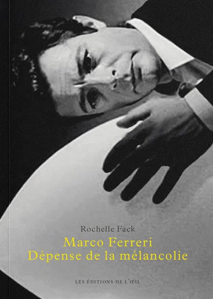 Couverture du livre : Marco Ferreri - dépense de la mélancolie