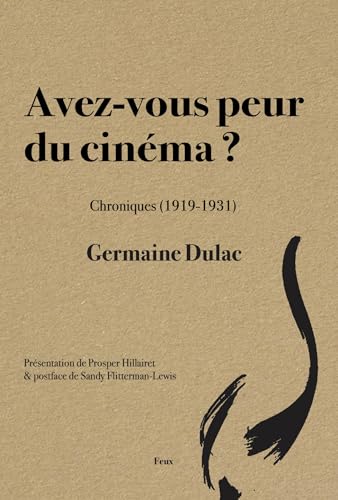 Couverture du livre : Avez-vous peur du cinéma ? - Chroniques (1919-1931)