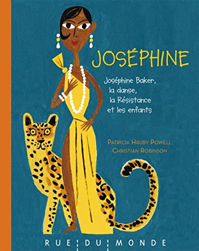 Book cover: Joséphine - Joséphine Baker, la danse, la Résistance et les enfants