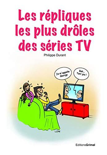 Book cover: Les répliques les plus drôles des séries TV