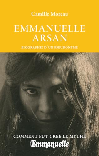 Couverture du livre : Emmanuelle Arsan - biographie d'un pseudonyme