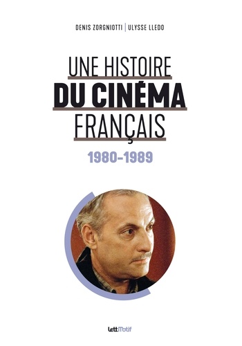 Book cover: Une histoire du cinéma français - Tome 6 - 1980-1989