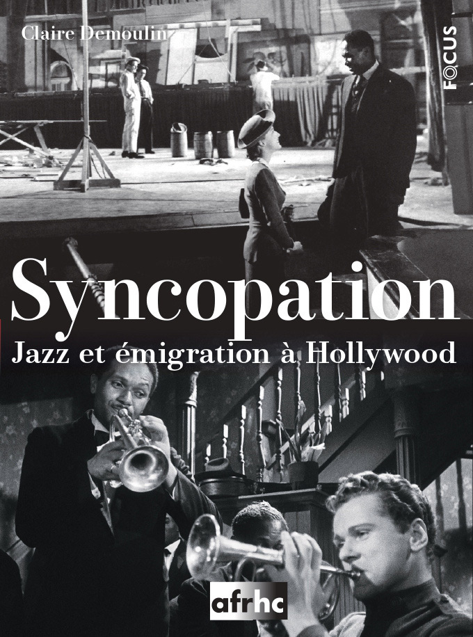 Book cover: Syncopation - Jazz et émigration à Hollywood