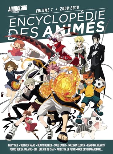 Book cover: Encyclopédie des animés - Volume 7 - 2008-2010