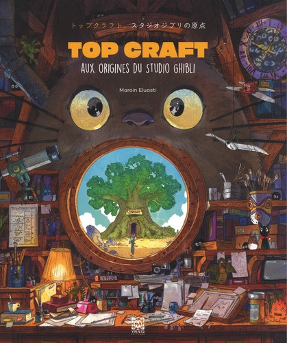 Couverture du livre : Top Craft - Aux origines du studio Ghibli