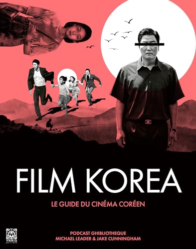 Book cover: Film Korea - le guide du cinéma coréen