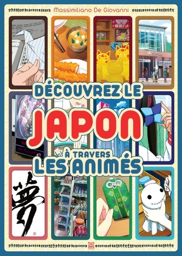 Couverture du livre : Découvez le Japon à travers les animés