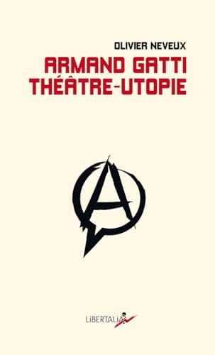 Book cover: Armand Gatti, théâtre-utopie