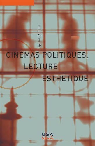 Book cover: Cinémas politiques, lecture esthétique