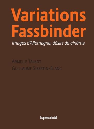 Book cover: Variations Fassbinder - Images d'Allemagne, désirs de cinéma