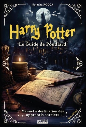 Couverture du livre : Harry Potter - Le guide de Poudlard - Manuel à destination des apprentis sorciers