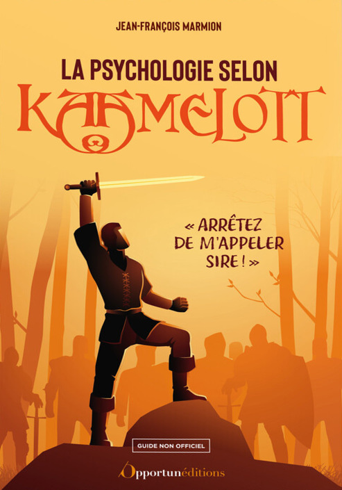 Couverture du livre : La psychologie selon Kaamelott - 