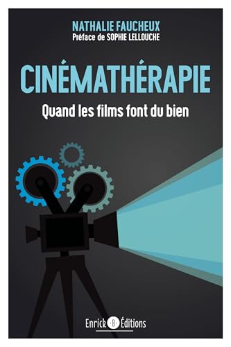 Couverture du livre : Cinémathérapie - Quand les films font du bien