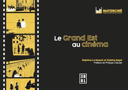 Couverture du livre: Le Grand Est au cinéma