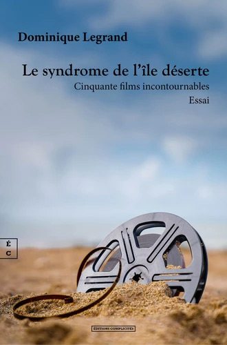 Book cover: Le Syndrome de l'île déserte - Cinquante films incontournables - Essai