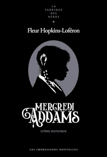 Book cover: Mercredi Addams - Icône gothique